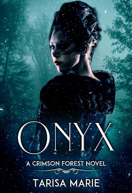 Onyx (Crimson Forest, #2) - Tarisa Marie