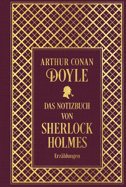 Das Notizbuch von Sherlock Holmes: Sämtliche Erzählungen Band 5: mit einem Nachwort von Martin Engelmann - Arthur Conan Doyle