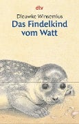 Das Findelkind vom Watt - Dieuwke Winsemius