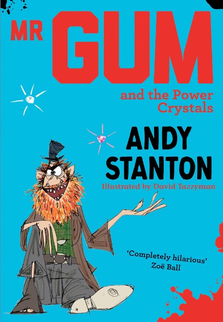 Mr Gum and the Power Crystals - Andy Stanton