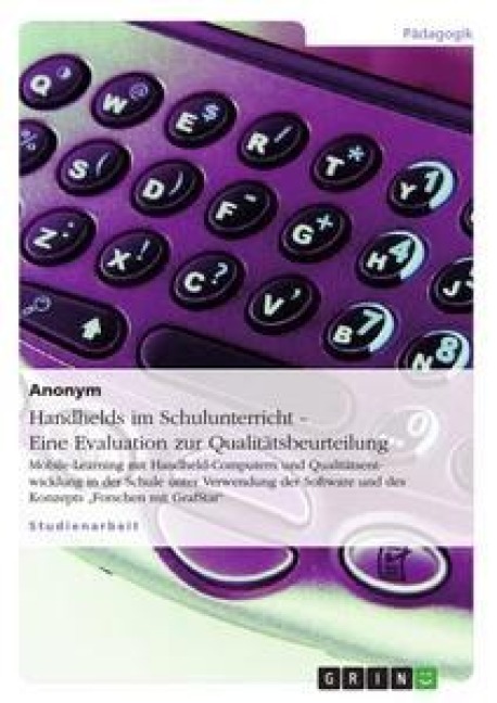 Handhelds im Schulunterricht - Eine Evaluation zur Qualitätsbeurteilung - Anonym