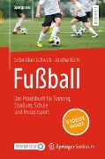 Cover-Bild zum Titel 'Fußball - Das Praxisbuch für Training, Studium, Schule und Freizeitsport' von 'Sebastian Schwab, Joscha Balle'