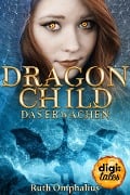 Cover-Bild zum Titel 'Dragon Child (1). Das Erwachen' von 'Ruth Omphalius'