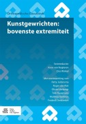 Cover-Bild zum Titel 'Kunstgewrichten: bovenste extremiteit' von 'Koos Van Nugteren, Patty Joldersma, Roger van Riet, Frederik Verstreken, Tom Haagmans'