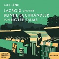 Lacroix und der blinde Buchhändler von Notre-Dame - Alex Lépic
