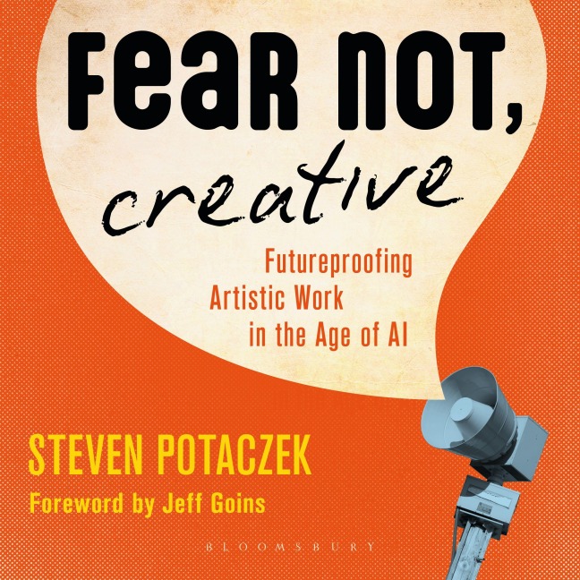 Fear Not, Creative - Steven Potaczek