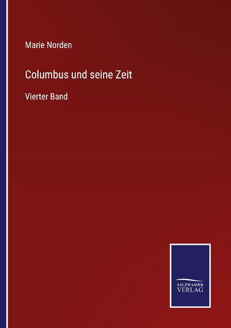 Columbus und seine Zeit - Marie Norden