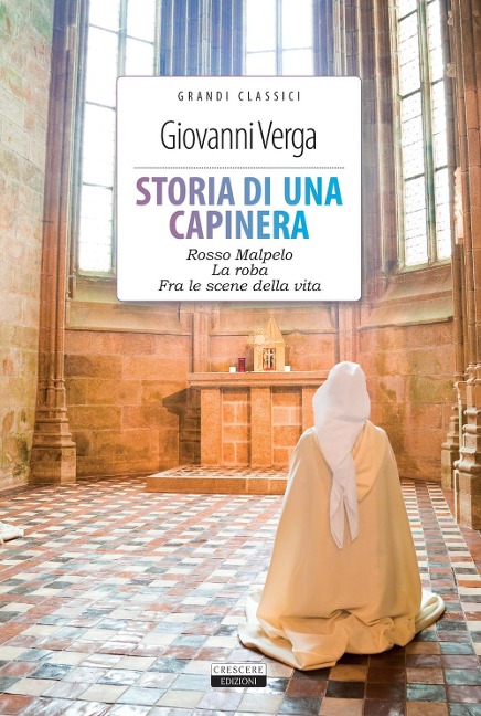 Storia di una capinera-Rosso Malpelo-La roba-Fra le scene della vita - Giovanni Verga