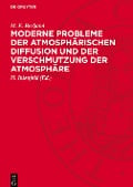 Moderne Probleme der atmosphärischen Diffusion und der Verschmutzung der Atmosphäre - M. E. Berljand