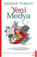 Yeni Medya - Serdar Turgut