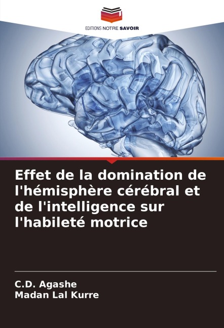 Effet de la domination de l'hémisphère cérébral et de l'intelligence sur l'habileté motrice - C. D. Agashe, Madan Lal Kurre