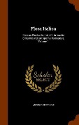 Cover-Bild zum Titel 'Flora Italica: Sistens Plantas In Italia Et In Insulis Circumstantibus Sponte Nascentes, Volume 1' von 'Antonio Bertoloni'