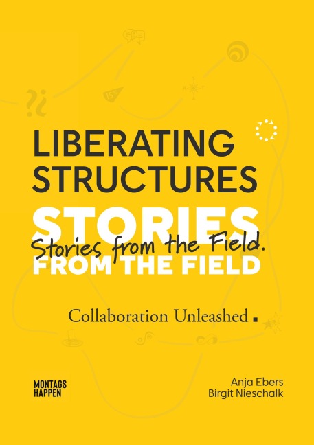 Liberating Structures - Anja Ebers, Birgit Nieschalk