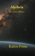 Cover-Bild zum Titel 'Aletheia' von 'Kairos Prime'