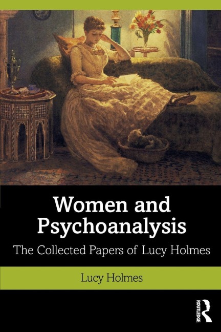 Women and Psychoanalysis - Lucy Holmes