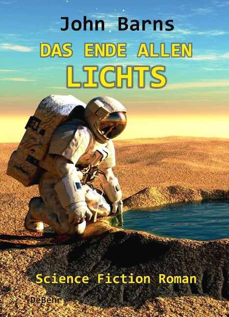 Das Ende allen Lichts - Science Fiction Roman - John Barns