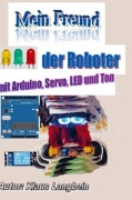 Cover-Bild zum Titel 'Mein Freund der Roboter' von 'Klaus Langbein'