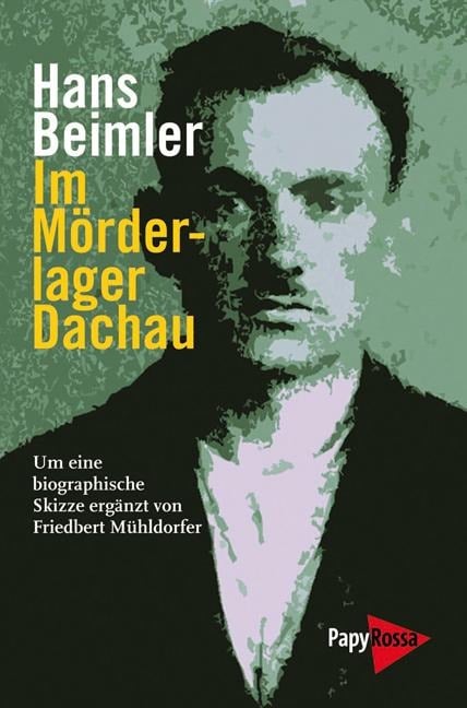 Im Mörderlager Dachau - Hans Beimler