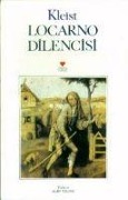 Locarno Dilencisi - Heinrich Von Kleist