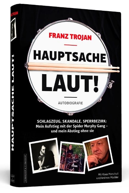 Franz Trojan: Hauptsache laut! - Franz Trojan, Klaus Marschall, Andreas Mäckler