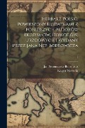 Herbarz polski. Powikszony dodatkami z poniejszych autorów rkopismów, dowodów, urzdowych i wydany przez Jana Nep. Bobrowicza; 1 - Kasper Niesiecki, Jan Nepomucew Bobrowicz