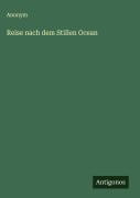 Cover-Bild zum Titel 'Reise nach dem Stillen Ocean' von 'Anonym'