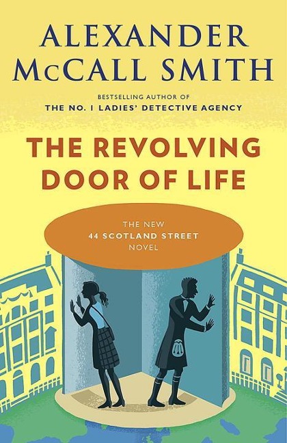 The Revolving Door of Life - Alexander McCall Smith