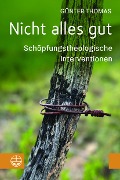 Cover-Bild zum Titel 'Nicht alles gut' von 'Günter Thomas'