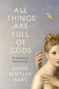 Cover-Bild zum Titel 'All Things Are Full of Gods' von 'David Bentley Hart'