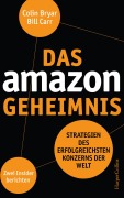 Cover-Bild zum Titel 'Das Amazon-Geheimnis - Strategien des erfolgreichsten Konzerns der Welt. Zwei Insider berichten' von 'Bill Carr, Colin Bryar'