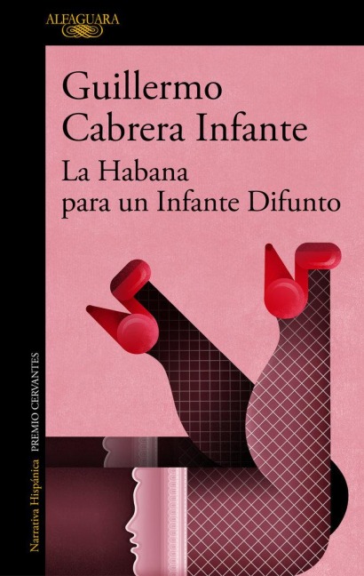 La Habana Para Un Infante Difunto / Infante's Inferno - Guillermo Cabrera Infante