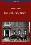 Cover-Bild zum Titel 'Die Eroberung Roms' von 'Matilde Serao'