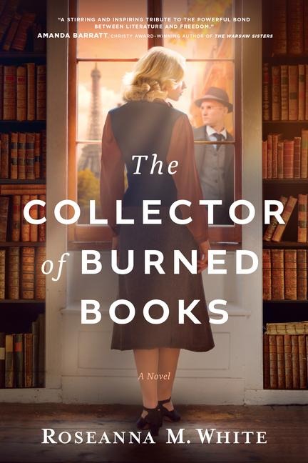 The Collector of Burned Books - Roseanna M White