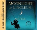 Moonlight on Linoleum (Library Edition): A Daughter's Memoir - Terry Helwig