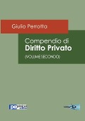 Compendio di Diritto Privato (Volume Secondo) - Giulio Perrotta