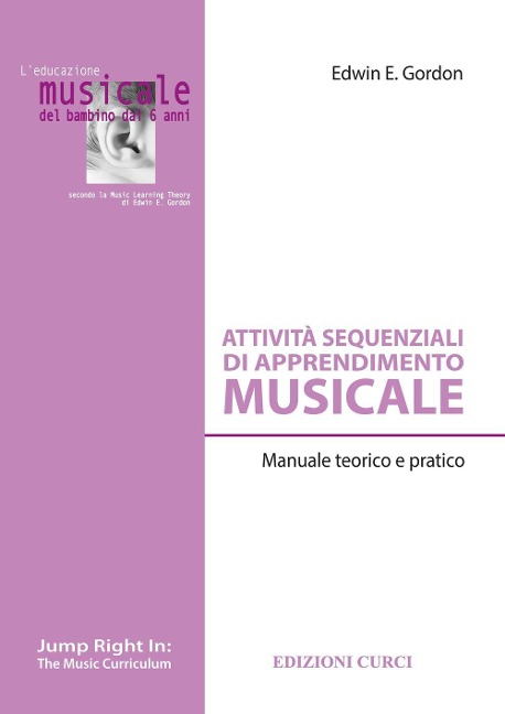 Attività sequenziali di apprendimento musicale. Manuale teorico e pratico - Edwin E. Gordon