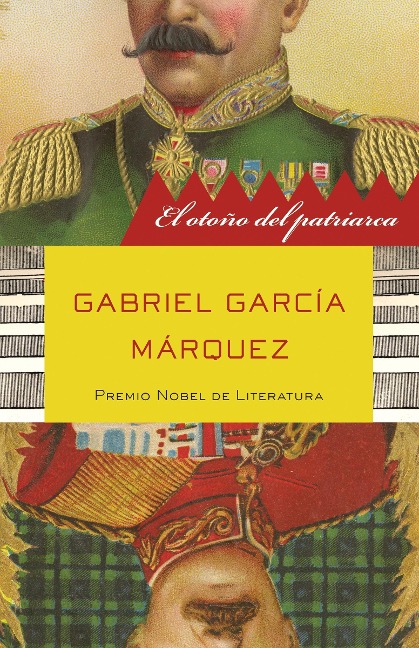 El Otoño del Patriarca / The Autumn of the Patriarch - Gabriel García Márquez