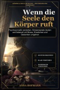 Cover-Bild zum Titel 'Wenn die Seele den Körper ruft' von 'Anna Hofmann'