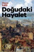 Cover-Bild zum Titel 'Dogudaki Hayaler' von 'Pierre Loti'