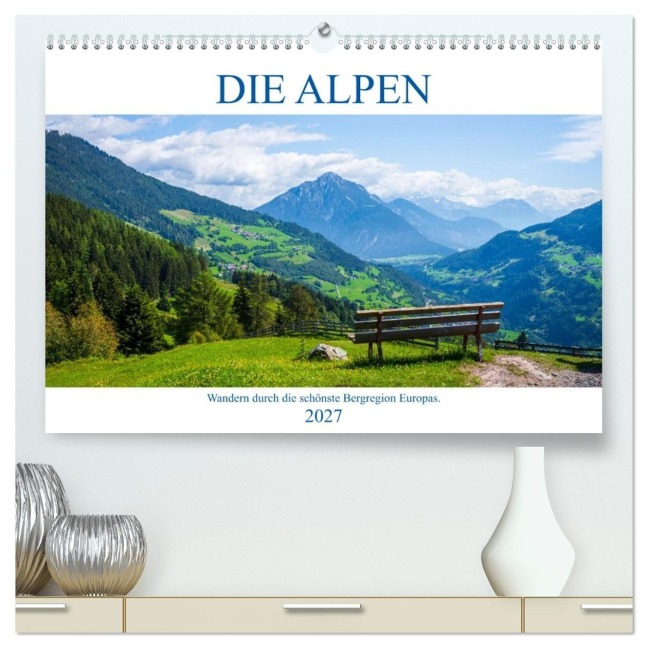 Die Alpen - Wandern durch die schönste Bergregion Europas. (hochwertiger Premium Wandkalender 2027 DIN A2 quer), Kunstdruck in Hochglanz - Gunnar Freise