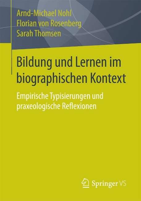 Bildung und Lernen im biographischen Kontext - Arnd-Michael Nohl, Florian Von Rosenberg, Sarah Thomsen