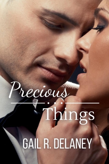 Precious Things - Gail R. Delaney
