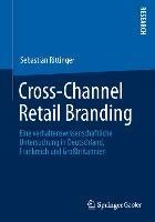 Cross-Channel Retail Branding - Sebastian Rittinger
