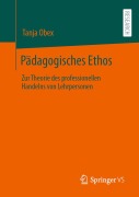 Cover-Bild zum Titel 'Pädagogisches Ethos' von 'Tanja Obex'