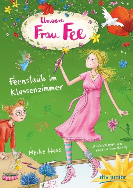 Unsere Frau Fee - Feenstaub im Klassenzimmer - Meike Haas