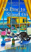 No Paw to Stand On - Laurie Cass