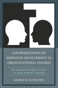 Cover-Bild zum Titel 'Contradictions of Employee Involvement in Organizational Change' von 'George M. Kandathil'