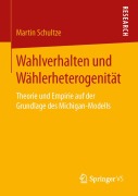 Cover-Bild zum Titel 'Wahlverhalten und Wählerheterogenität' von 'Martin Schultze'