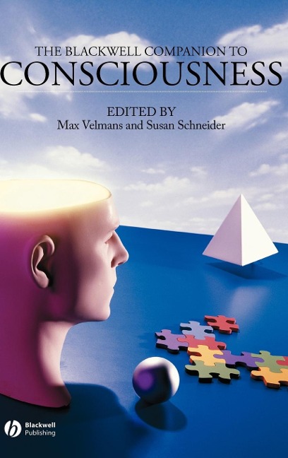 Blackwell Companion to Consciousness - Velmans, Schneider