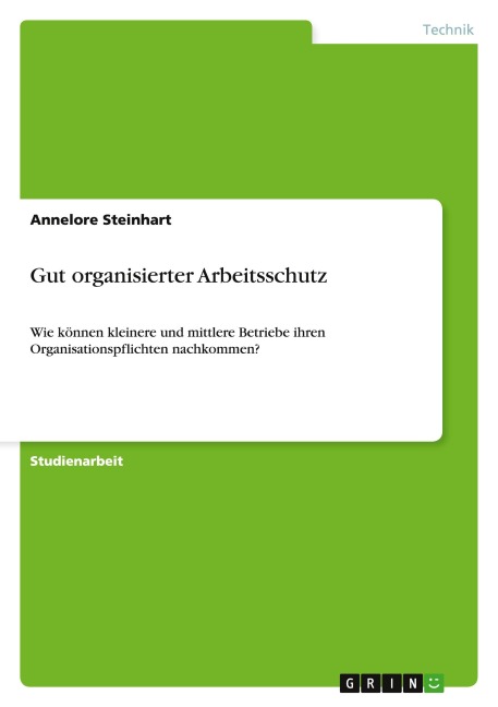 Gut organisierter Arbeitsschutz - Annelore Steinhart